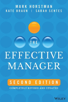 The Effective Manager by Horstman, Mark