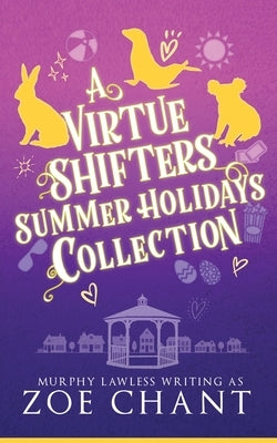 A Virtue Shifters Summer Holiday Collection by Lawless, Murphy