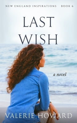 Last Wish by McGilvery, Alex