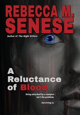 A Reluctance of Blood: Book 1 of the In-Between by Senese, Rebecca M.