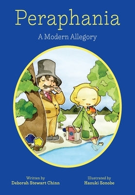 Peraphania: A Modern Allegory by Chinn, Deborah Stewart