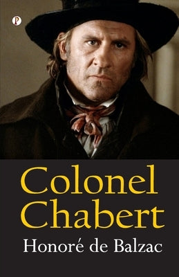 Colonel Chabert by De Balzac, Honore
