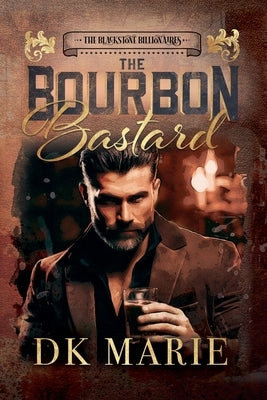 The Bourbon Bastard by Marie, Dk