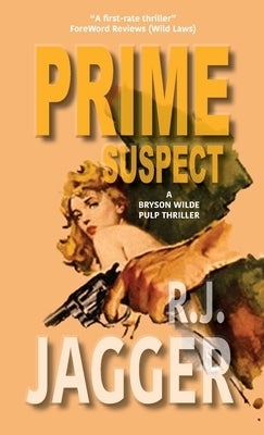 Prime Suspect by Jagger, R. J.