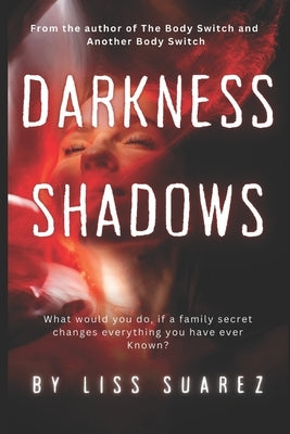 Darkness Shadows by Suarez, L.
