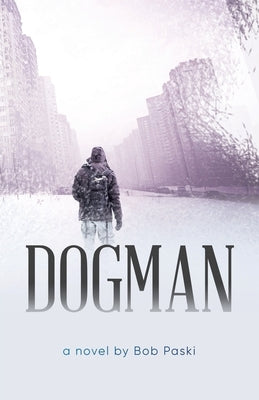 Dogman by Bob Paski
