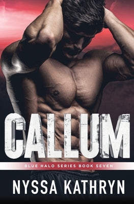 Callum: Blue Halo Book 7 by Kathryn, Nyssa