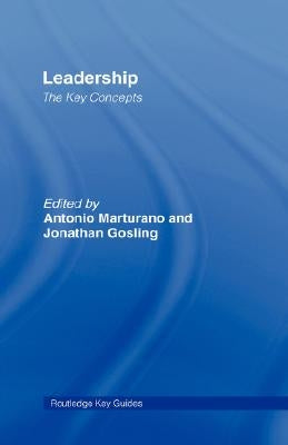 Leadership: The Key Concepts by Marturano, Antonio