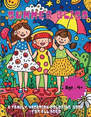 Summer Bliss: A Family Vacation Coloring Book for All Ages by Hazra, A.