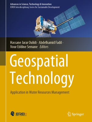 Geospatial Technology: Application in Water Resources Management by Jarar Oulidi, Hassane