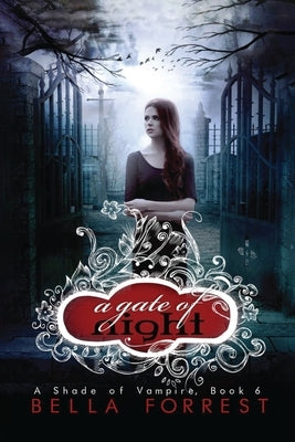 A Gate of Night: A Shade of Vampire 6 by Forrest, Bella