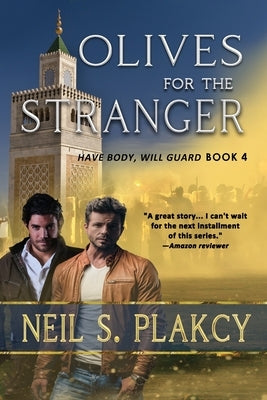 Olives for the Stranger by Plakcy, Neil S.
