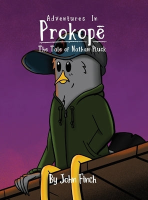 Adventures in Prokopé: The Tale of Nathan Pluck by Finch, John