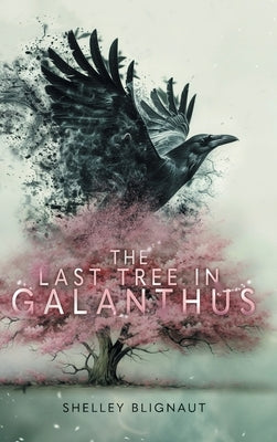 The Last Tree in Galanthus by Blignaut, Shelley