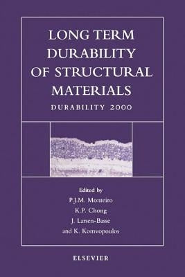 Long Term Durability of Structural Materials by Monteiro, P. J. M.