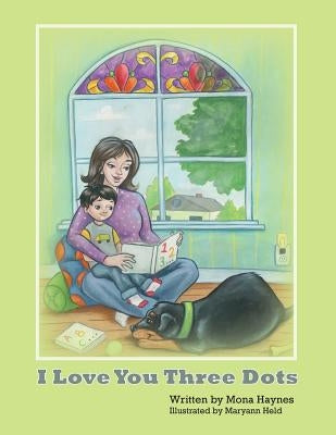 I Love You Three Dots by Haynes, Mona