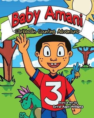 Baby Amani: Caribbean Counting Adventure by Williams, Errol Ajani