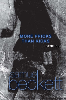 More Pricks Than Kicks by Beckett, Samuel