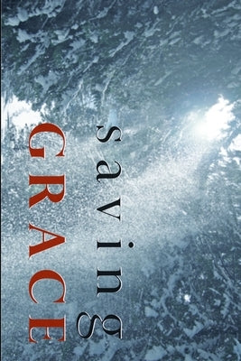 Saving Grace by McNamar, Keith