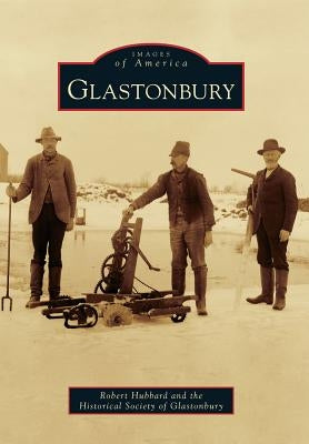 Glastonbury by Hubbard, Robert