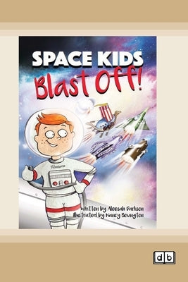 Space Kids: Blast Off: Book 2 (Dyslexia-Friendly Edition) by Darlison, Aleesah