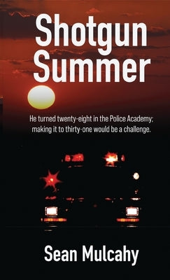 Shotgun Summer by Mulcahy, Sean F.
