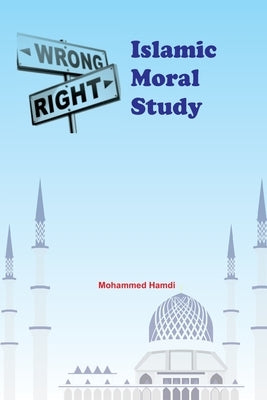 Islamic Moral Study by Hamdi, Mohammed