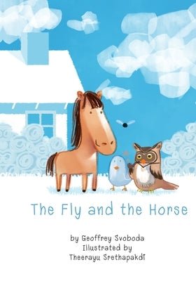 The Fly and the Horse by Svoboda, Geoffrey