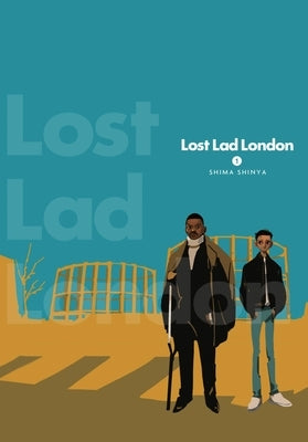 Lost Lad London, Vol. 1 by Shinya, Shima