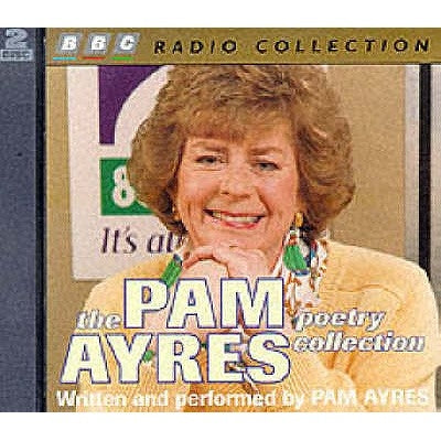 The Pam Ayres Poetry Collection by Ayres, Pam