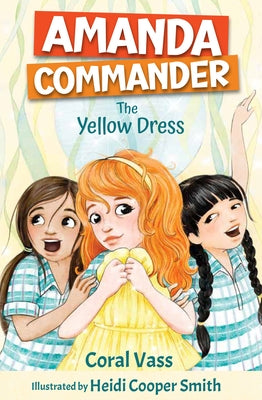 Amanda Commander: The Yellow Dress: The Yellow Dress by Vass, Coral