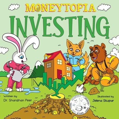 Moneytopia: Investing: Financial Literacy for Children by Peer, Shanshan