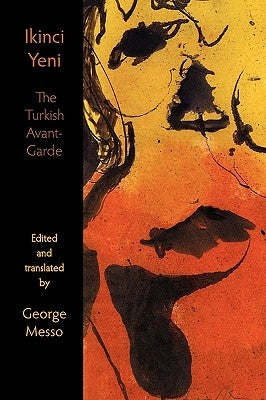 Ikinci Yeni - The Turkish Avant-Garde by Messo, George