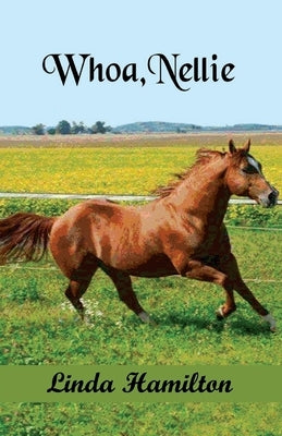 Whoa, Nellie by Hamilton, Linda