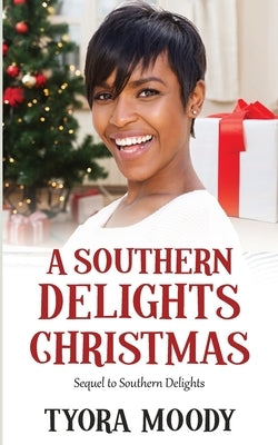 A Southern Delights Christmas by Moody, Tyora