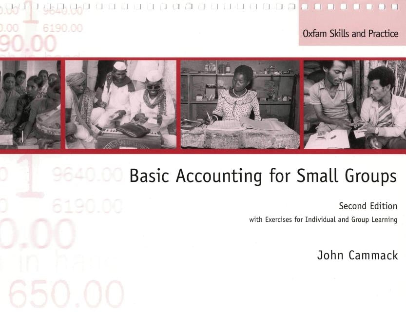 Basic Accounting for Small Groups: With Exercises for Individual and Group Learning by Cammack, John