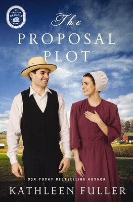 The Proposal Plot by Fuller, Kathleen