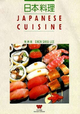 Japanese Cuisine by Chen, Xiuli