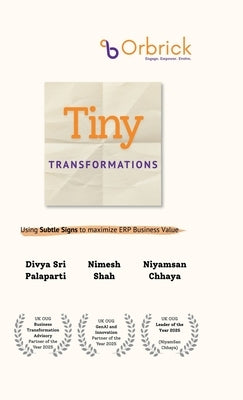 Tiny Transformations: Using Subtle Signs to Maximise ERP Business Value by Divya Sri Palaparti