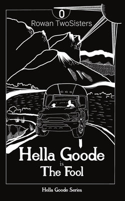 Hella Goode is The Fool by Twosisters, Rowan