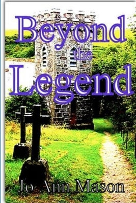 Beyond the Legend by Mason, Jo Ann