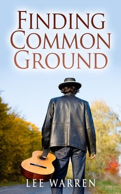 Finding Common Ground by Warren, Lee