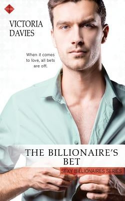 The Billionaire's Bet by Davies, Victoria