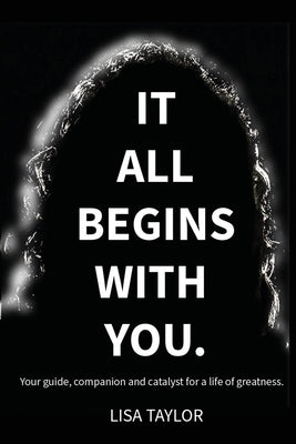 It All Begins With You by Taylor
