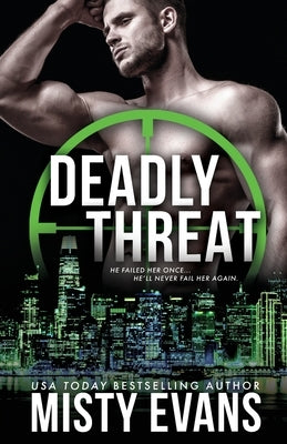 Deadly Threat, SCVC Taskforce Romantic Suspense Series, Book 13 by Evans, Misty