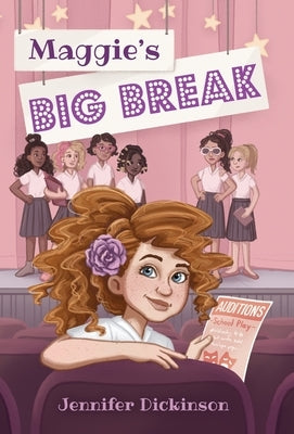 Maggie's Big Break by Dickinson, Jennifer