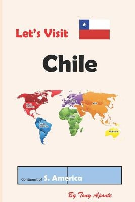 Let's Visit Chile by Aponte, Tony