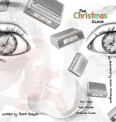 The Christmas Clock by Roeper, Brett Ashley