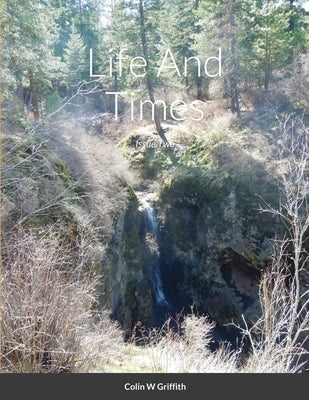 Life And Times: Issue Two by Griffith, Colin