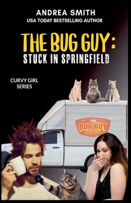 The Bug Guy: Stuck in Springfield by Smith, Andrea